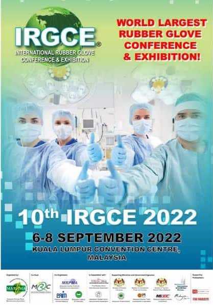 International Rubber Glove Conference and Exhibition (IRGCE) by Malaysian Rubber Glove Manufacturers Association (MARGMA) 2022